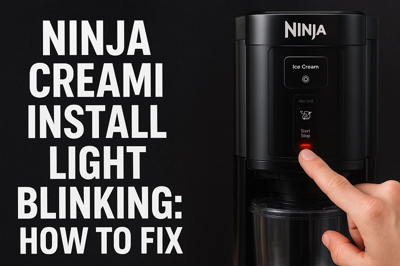 Ninja Creami Install Light Blinking