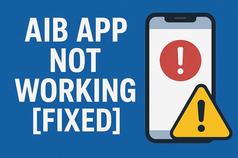 AIB App Not Working