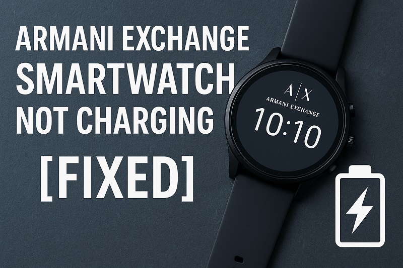 Armani Exchange Smartwatch Not Charging