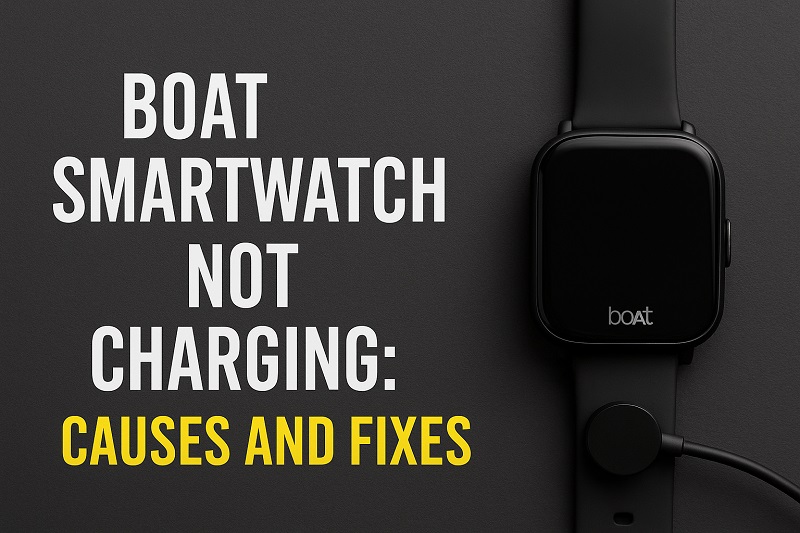 Boat Smartwatch Not Charging