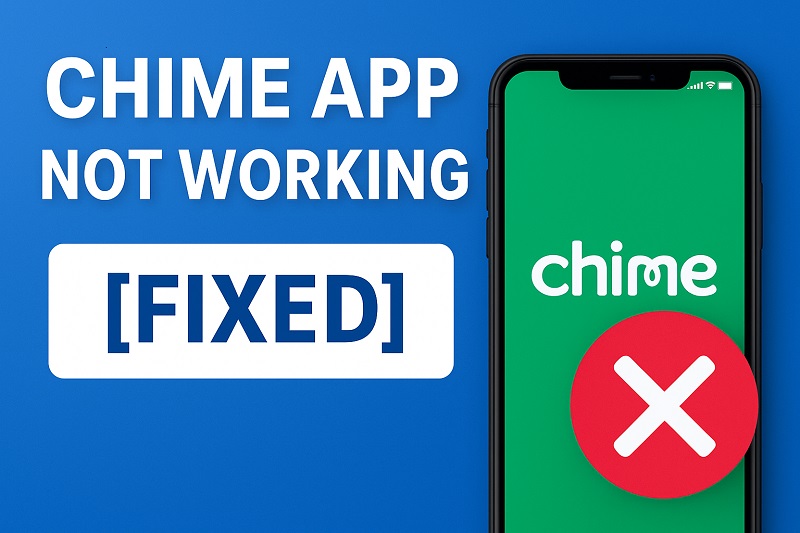 Chime App Not Working