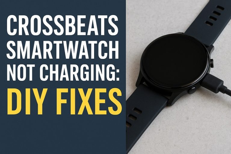 Crossbeats Smartwatch Not Charging