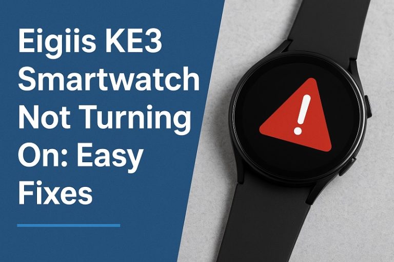 Eigiis KE3 Smartwatch Not Turning On