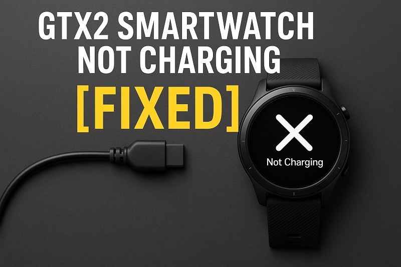 GTX12 Smartwatch Not Charging