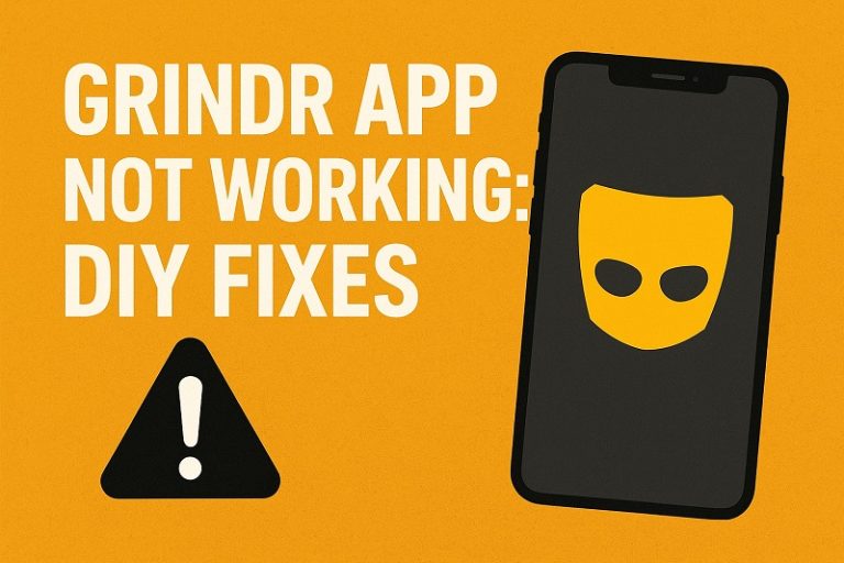 Grindr App Not Working