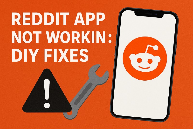 Reddit App Not Working