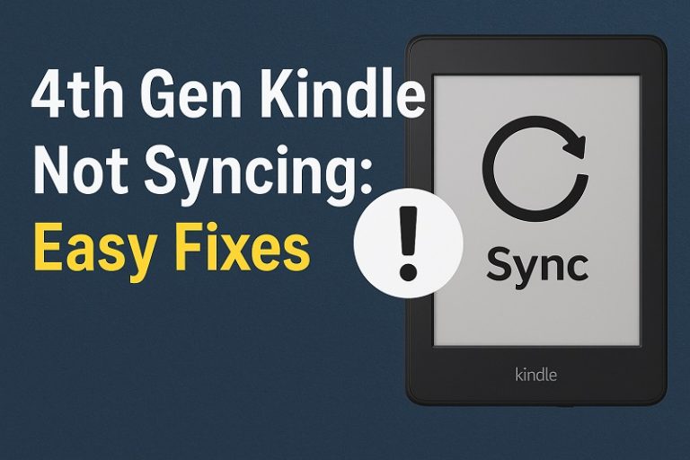4th Gen Kindle Not Syncing