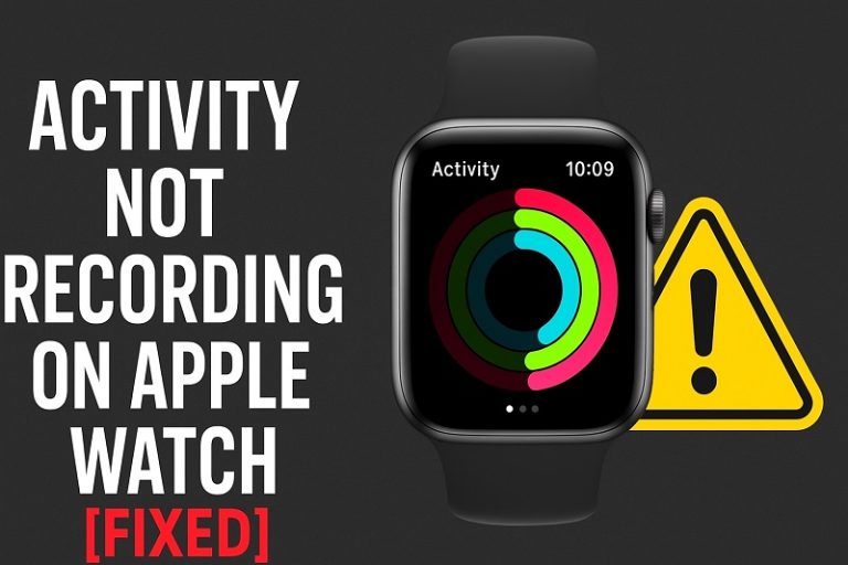 Activity Not Recording on Apple Watch