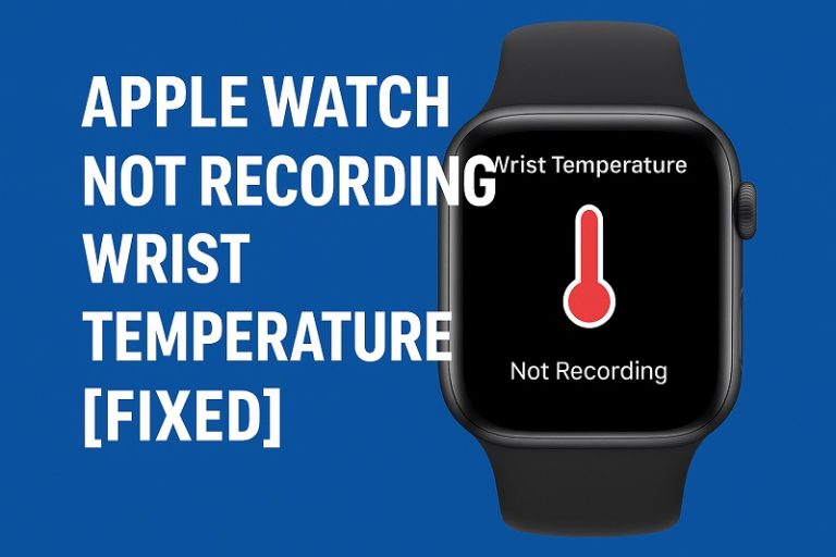 Apple Watch Not Recording Wrist Temperature