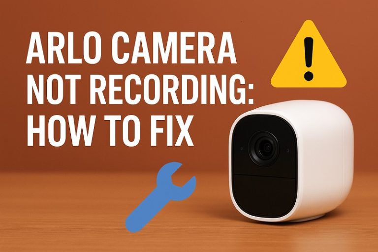 Arlo Camera Not Recording