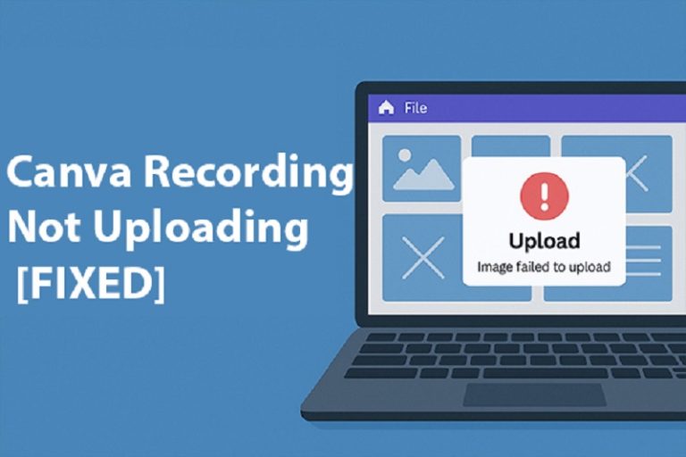 Canva Recording Not Uploading