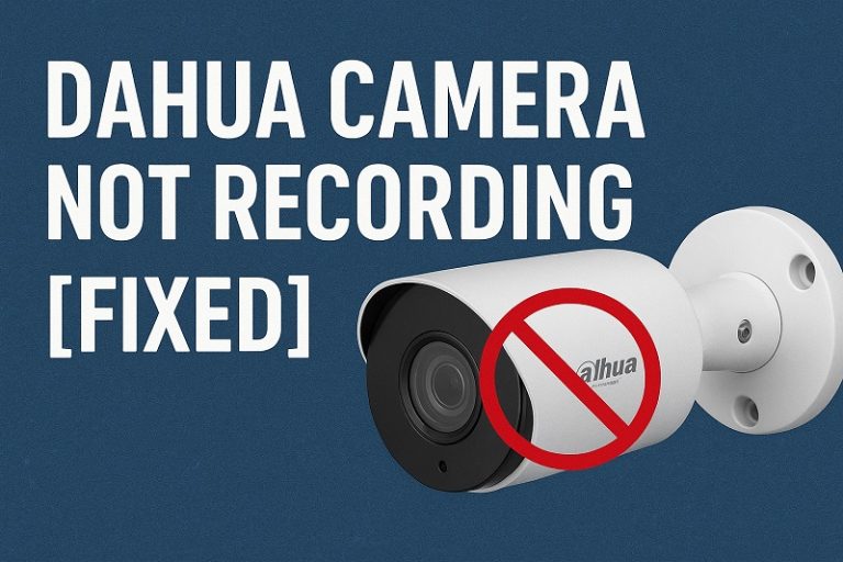 Dahua Camera Not Recording