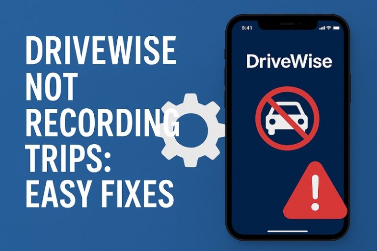 DriveWise Not Recording Trips