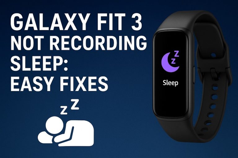Galaxy Fit 3 Not Recording Sleep