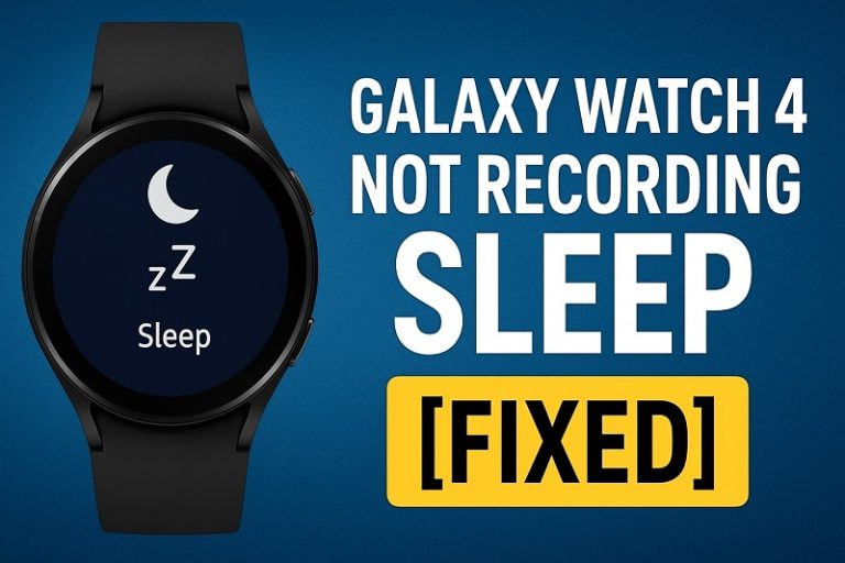 Galaxy Watch 4 Not Recording Sleep