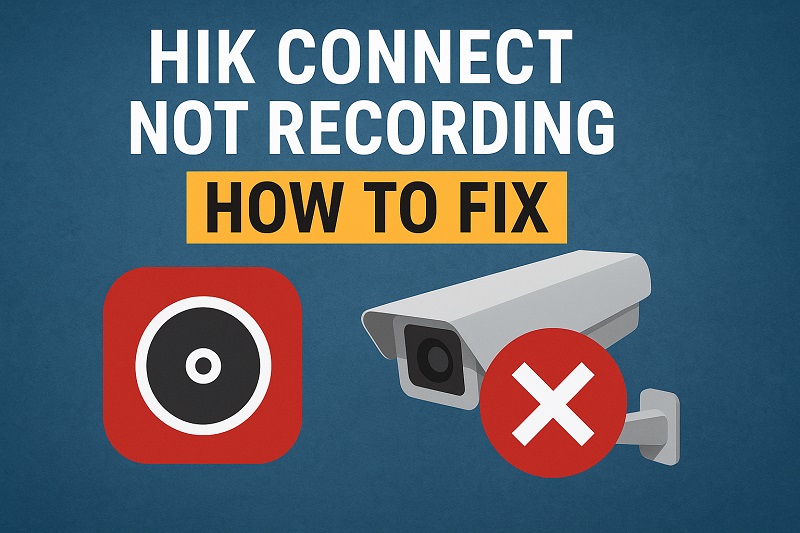 Hik Connect Not Recording