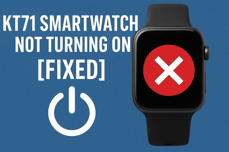 KT71 Smartwatch Not Turning On