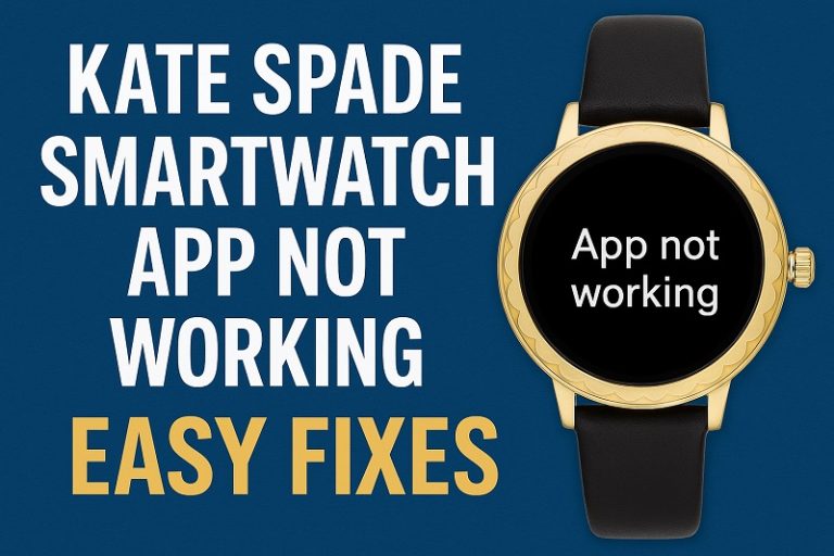 Kate Spade Smartwatch App Not Working