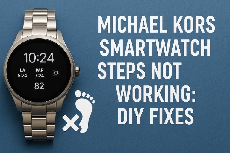 Michael Kors Smartwatch Steps Not Working