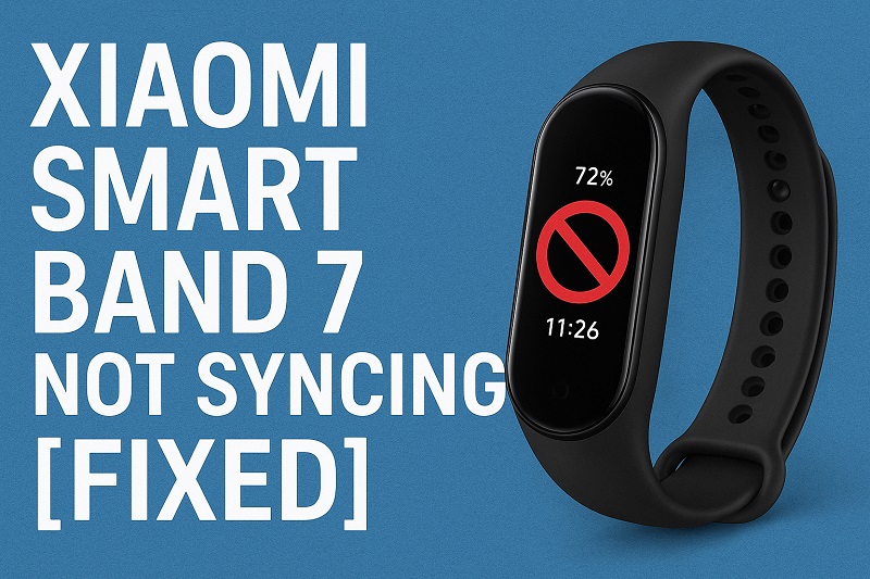 Xiaomi Smart Band 7 Not Syncing
