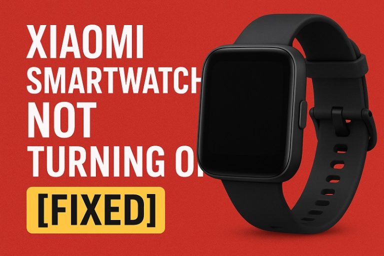 Xiaomi Smartwatch Not Turning On