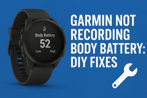 Garmin Not Recording Body Battery: DIY Fixes - Gear Probe