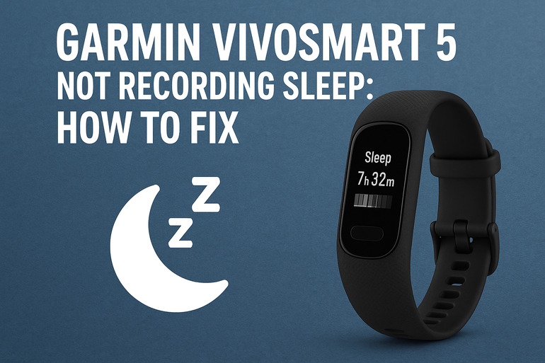 Garmin Vivosmart 5 Not Recording Sleep