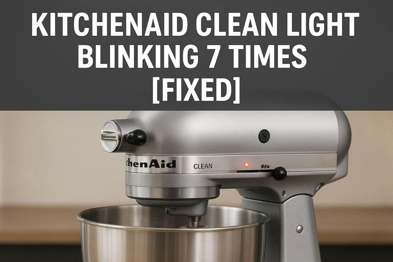 Kitchenaid Clean Light Blinking 7 Times