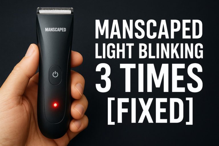 Manscaped Light Blinking 3 Times