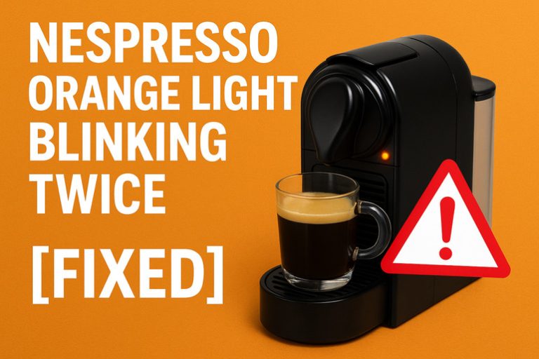 Nespresso Orange Light Blinking Twice