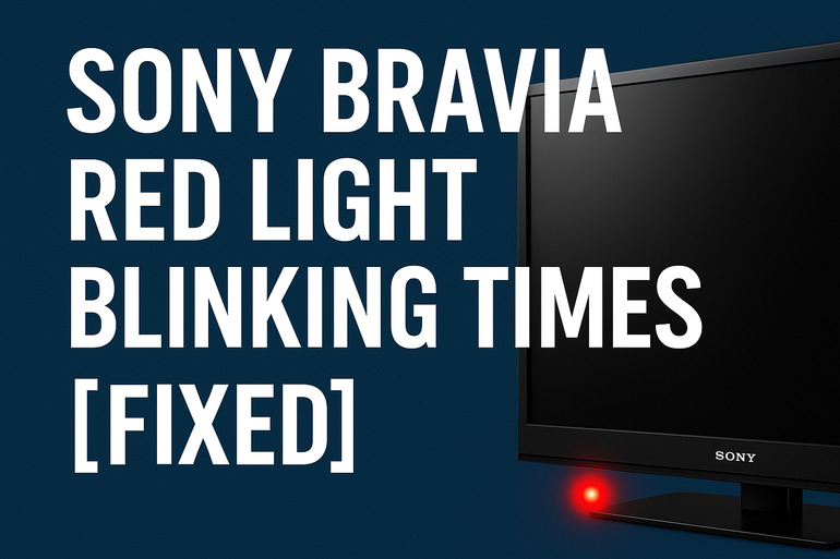 Sony Bravia Red Light Blinking Times