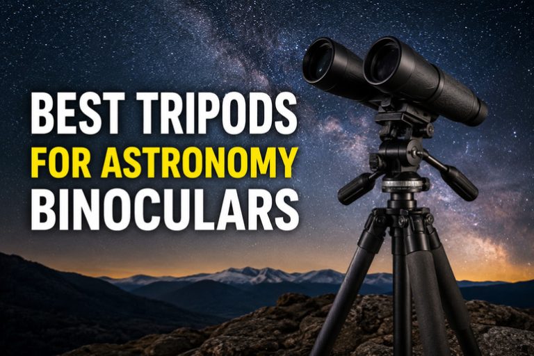 Best Tripods for Astronomy Binoculars